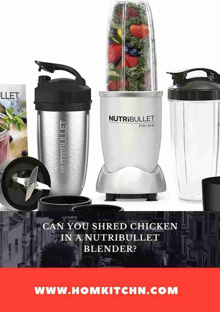 can we shred chicken in a nutribullet Blender